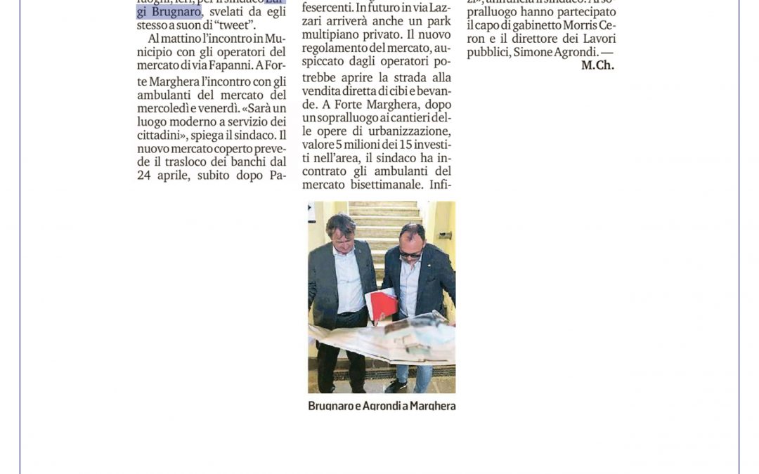 Mercato, Forte Marghera e la ciclabile interrotta – La Nuova Venezia 30.03.2019